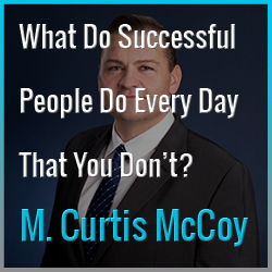 What Do Successful People Do Every Day That You Don’t?