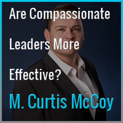 Read more about the article Are Compassionate Leaders More Effective?