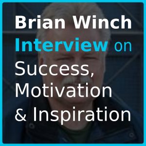Brian Winch Podcast Interview