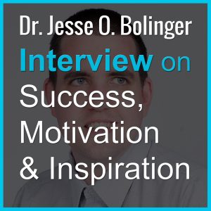 Dr. Jesse O. Bolinger Podcast Interview