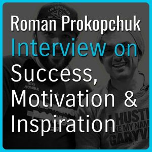 Roman Prokopchuk Podcast Interview